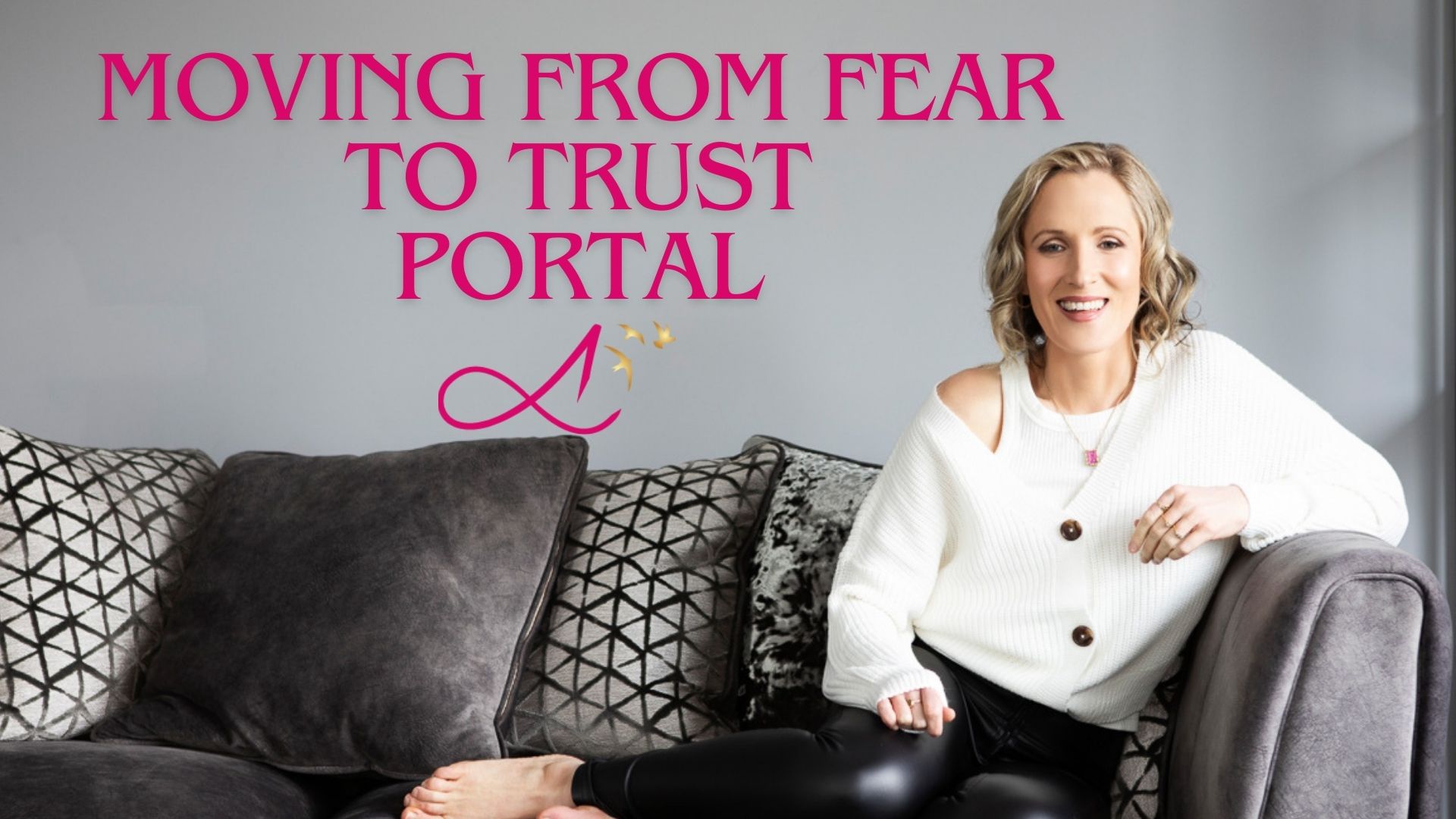 Moving From Fear To Trust Portal